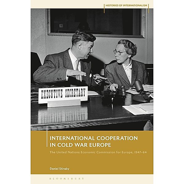 International Cooperation in Cold War Europe, Daniel Stinsky