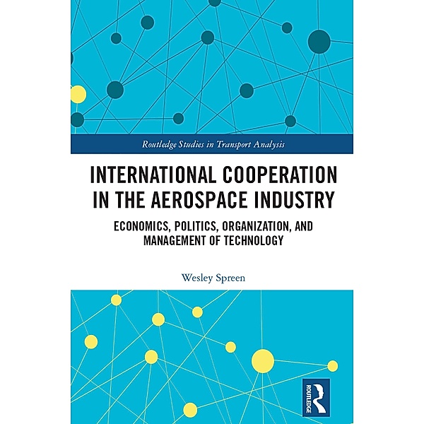 International Cooperation in the Aerospace Industry, Wesley Spreen