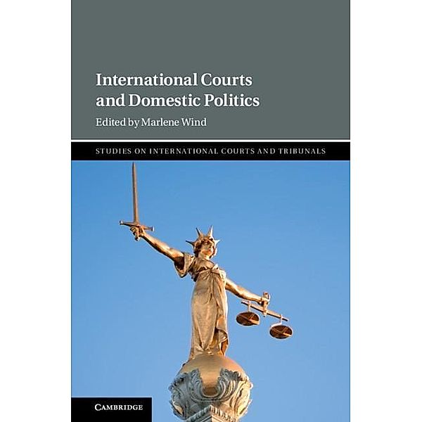 International Courts and Domestic Politics / Studies on International Courts and Tribunals