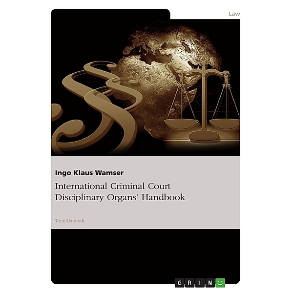 International Criminal Court Disciplinary Organs' Handbook, Ingo Klaus Wamser