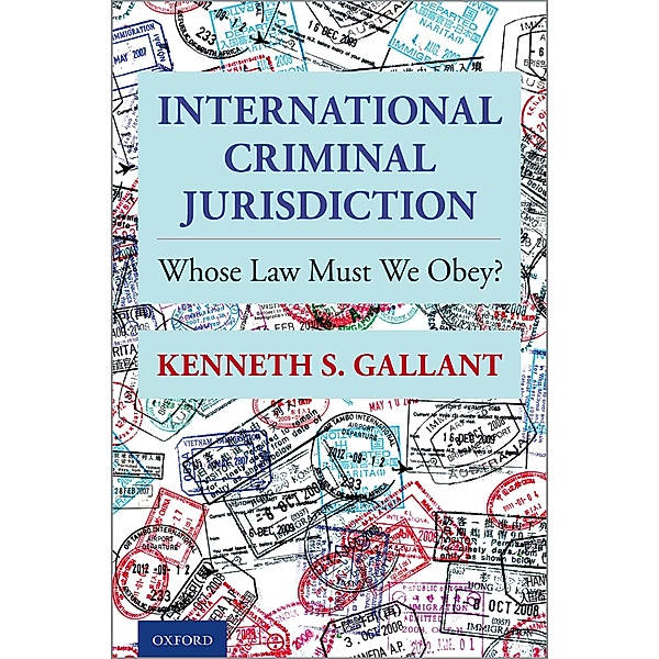 International Criminal Jurisdiction, Kenneth S. Gallant