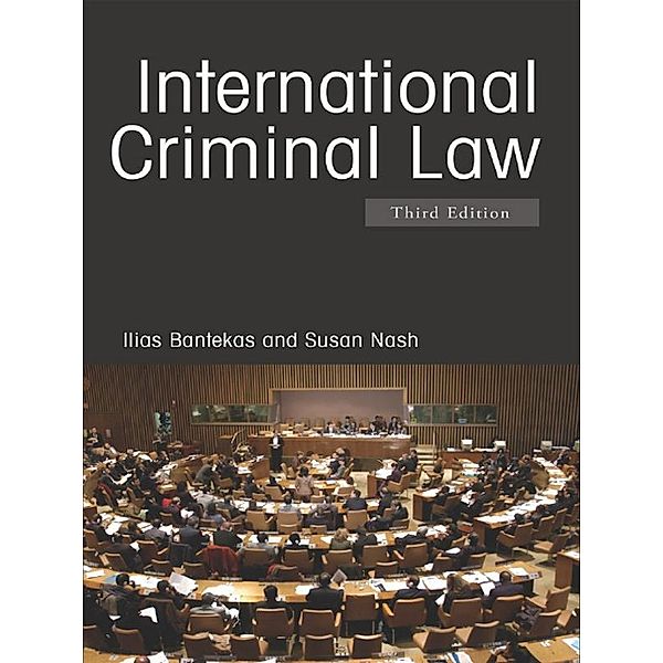 International Criminal Law, Ilias Bantekas, Susan Nash