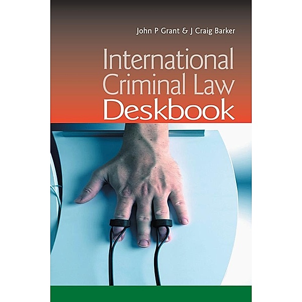 International Criminal Law Deskbook