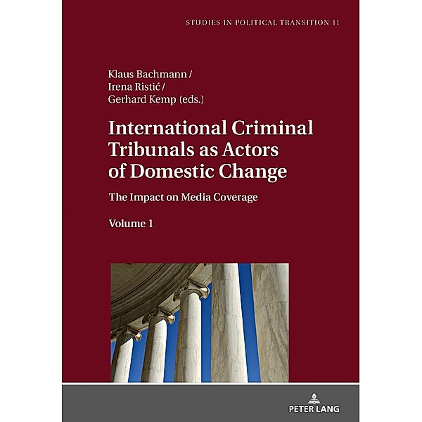 International Criminal Tribunals as Actors of Domestic Change