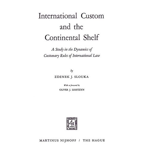 International Custom and the Continental Shelf, Zdenek J. Slouka