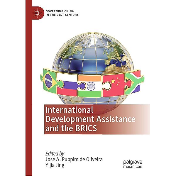 International Development Assistance and the BRICS / Governing China in the 21st Century