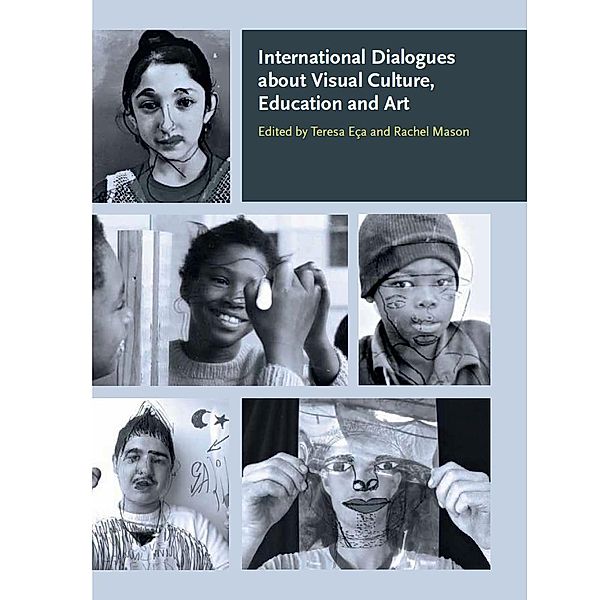 International Dialogues about Visual Culture, Education and Art