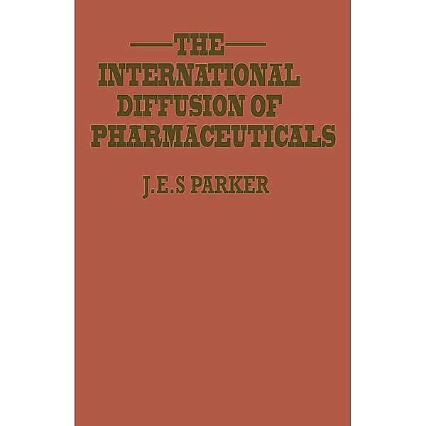 International Diffusion of Pharmaceuticals, J. E. S. Parker