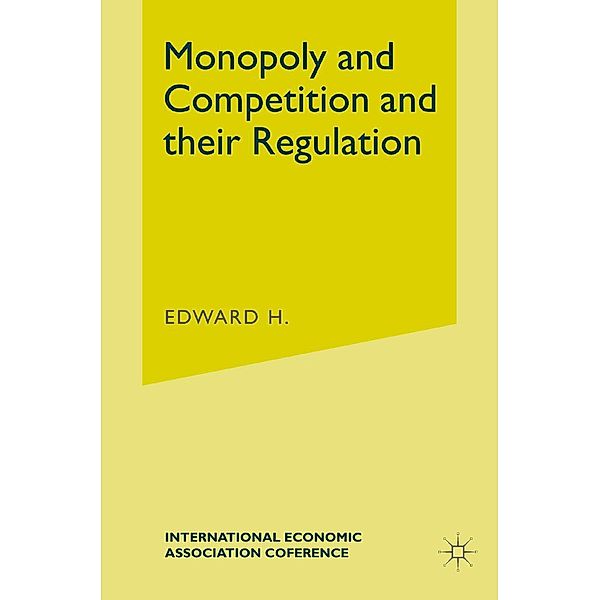 International Economic Association Monopoly and Competition Regulation / International Economic Association Series