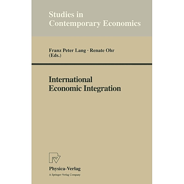 International Economic Integration / Studies in Contemporary Economics