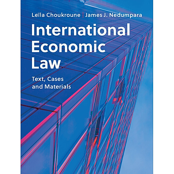 International Economic Law, Leïla Choukroune, James J. Nedumpara