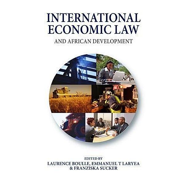 International Economic Law and African Development, Laurence Boulle