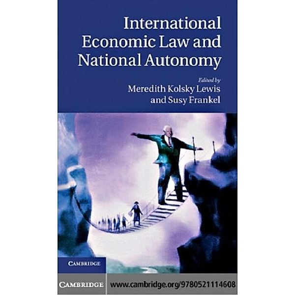 International Economic Law and National Autonomy, Susy Frankel