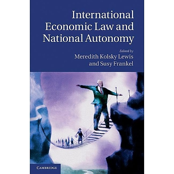 International Economic Law and National Autonomy, Susy Frankel