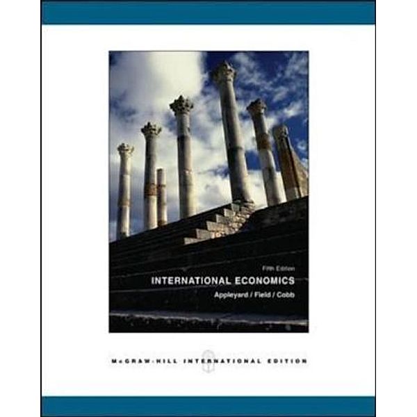 International Economics, Dennis R. Appleyard, Alfred J. Field, Steven L. Cobb