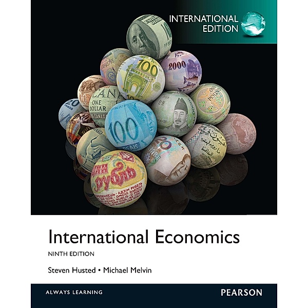 International Economics eBook: International Edition, Steven Husted, Michael Melvin