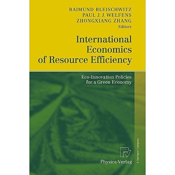 International Economics of Resource Efficiency, Raimund Bleischwitz, ZhongXiang Zhang