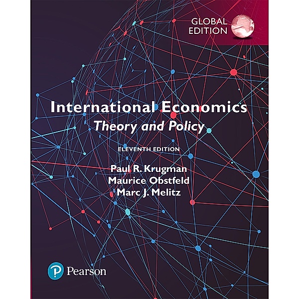 International Economics: Theory And Policy, ePub, Global Edition, Paul R. Krugman, Maurice Obstfeld, Marc Melitz