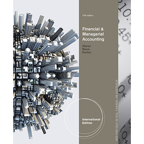 International Edition / Financial & Managerial Accounting, Carl Warren, Jonathan Duchac, James Reeve