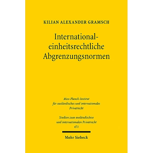 International-einheitsrechtliche Abgrenzungsnormen, Kilian Alexander Gramsch