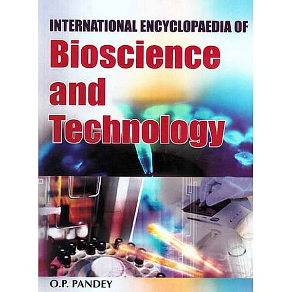 International Encyclopaedia of Bioscience and Technology, O. P. Pandey