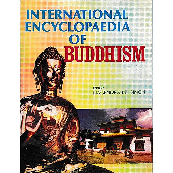 International Encyclopaedia of Buddhism (Afghanistan), Nagendra Kumar Singh
