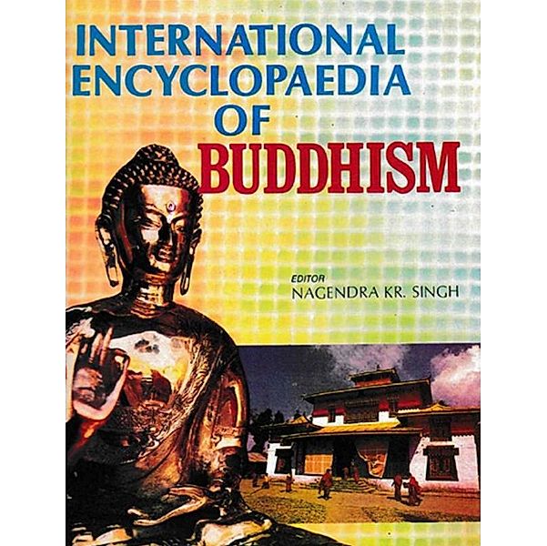 International Encyclopaedia Of Buddhism (Tibet), Nagendra Kumar Singh