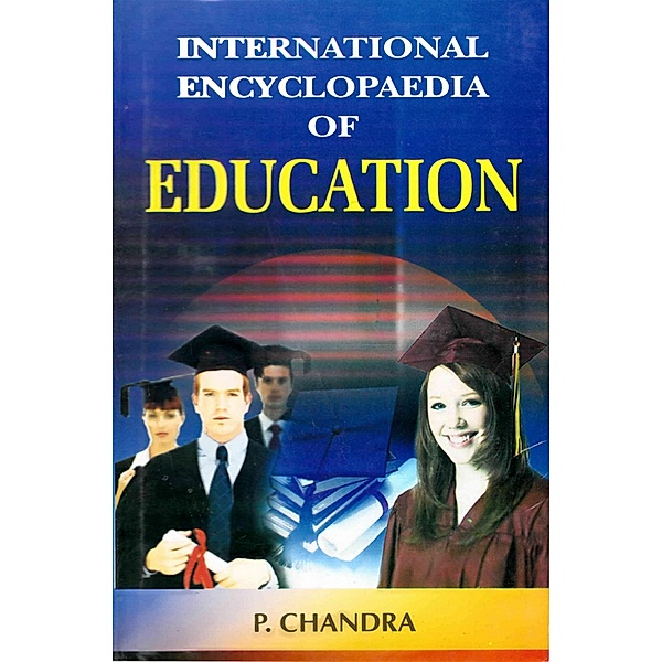 International Encyclopaedia of Education, P. Chandra