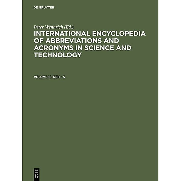 International Encyclopedia of Abbreviations and Acronyms in Science and Technology / Volume 16 / Reh - S, Reh - S