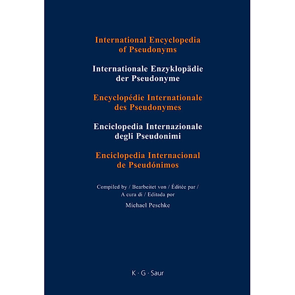 International Encyclopedia of Pseudonyms. Pseudonyms / Part II. Band 12 / F - J. Sz-y, F - J. Sz-y