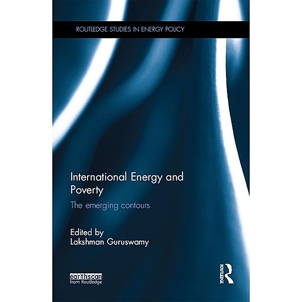 International Energy and Poverty / Routledge Studies in Energy Policy