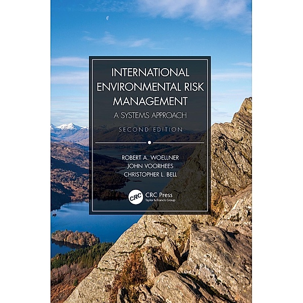 International Environmental Risk Management, Robert A. Woellner, John Voorhees, Christopher L. Bell