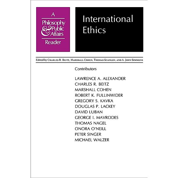 International Ethics / Philosophy and Public Affairs Readers, Lawrence A. Alexander
