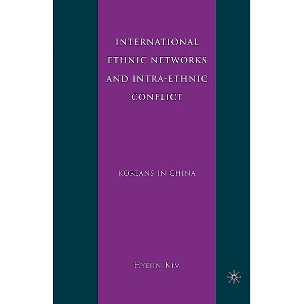 International Ethnic Networks and Intra-Ethnic Conflict, H. Kim