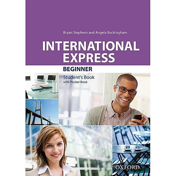 International Express: Beginner: Student's Book Pack, Bryan Stephens, Angela Buckingham