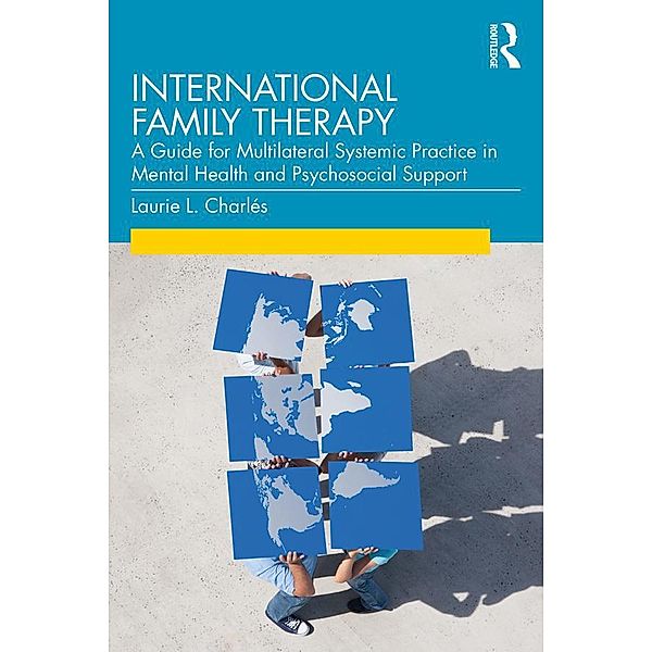 International Family Therapy, Laurie L Charlés