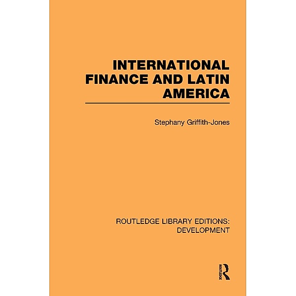 International Finance and Latin America, Stephany Griffith-Jones