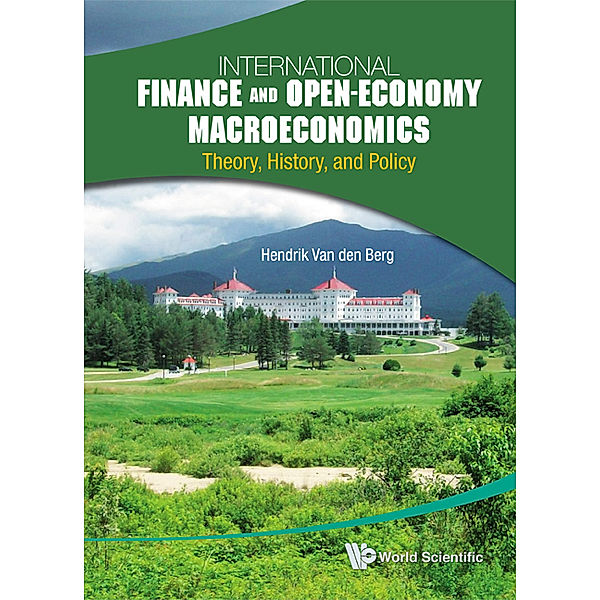 International Finance and Open-Economy Macroeconomics, Hendrik van den Berg