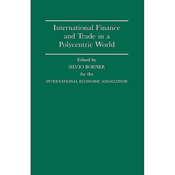 International Finance and Trade in a Polycentric World / International Economic Association Series