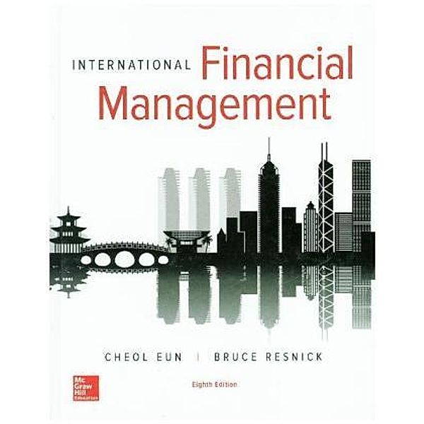 International Financial Management, Cheol Eun, Bruce G. Resnick