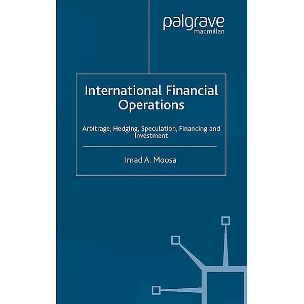International Financial Operations / Finance and Capital Markets Series, I. Moosa