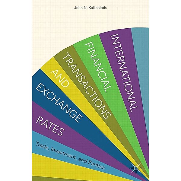 International Financial Transactions and Exchange Rates, I. Kallianiotis