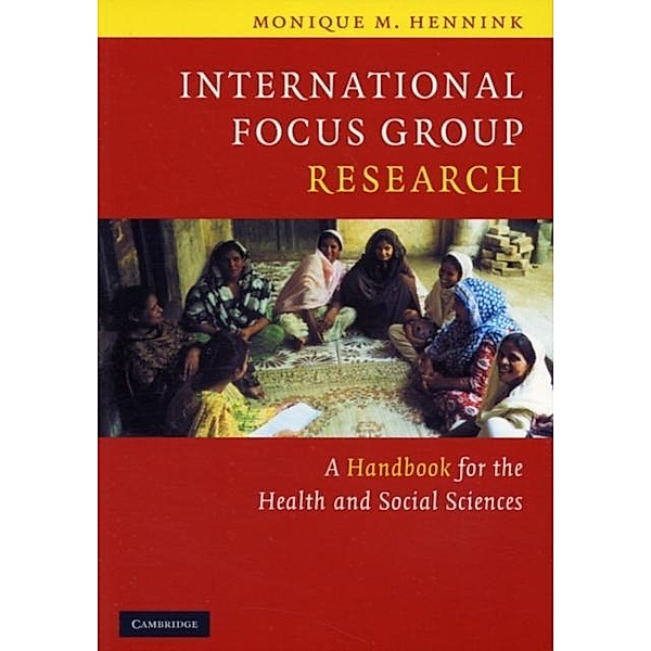 International Focus Group Research, Monique M. Hennink