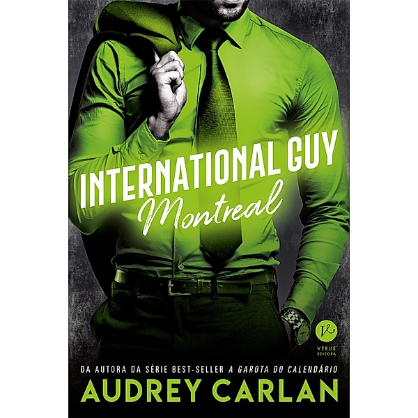 International Guy: Montreal - vol. 6 / International Guy Bd.6, Audrey Carlan