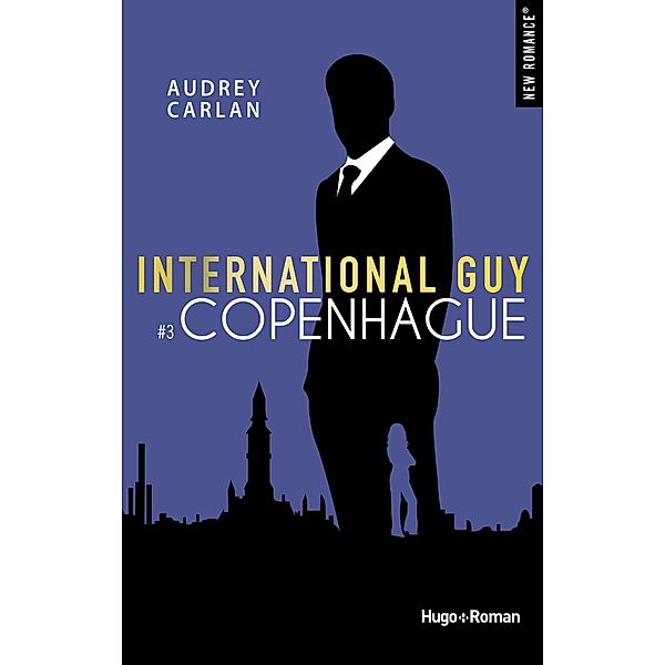 International guy - Tome 03 / International guy Bd.3, Audrey Carlan, France loisirs