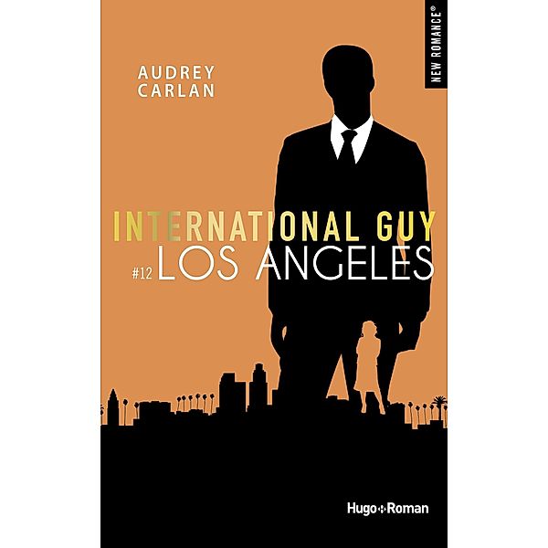 International guy - Tome 12 / International guy Bd.12, Audrey Carlan, France loisirs