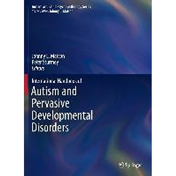 International Handbook of Autism and Pervasive Developmental Disorders / Autism and Child Psychopathology Series, 9781441980656