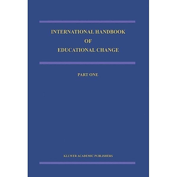 International Handbook of Educational Change / Springer International Handbooks of Education Bd.5