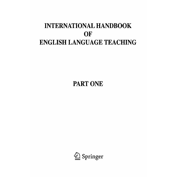 International Handbook of English Language Teaching / Springer International Handbooks of Education Bd.15