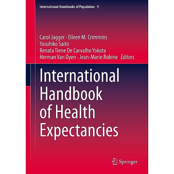 International Handbook of Health Expectancies / International Handbooks of Population Bd.9